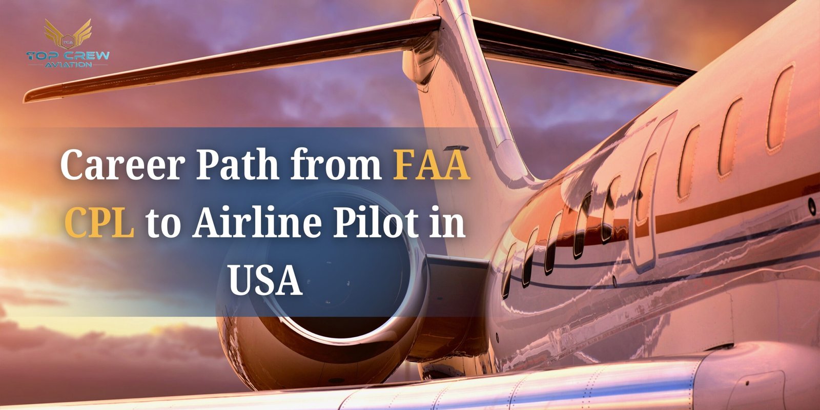 FAA CPL to Airline Pilot in USA